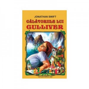 Calatoriile lui Gulliver - Jonathan Swift