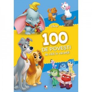 100 de povesti de citit in vacanta - Disney