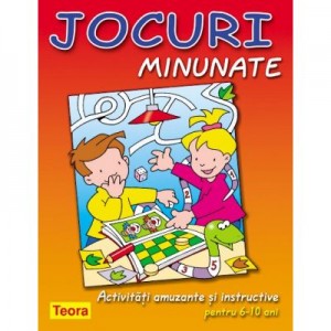 Jocuri minunate. Activitati amuzante si instructive pentru 6 - 10 ani (1013)