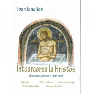 Intoarcerea la Hristos - Ioan Ianolide