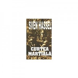 Curtea Martiala - Sven Hassel