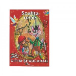 Scufita rosie - Citim si coloram