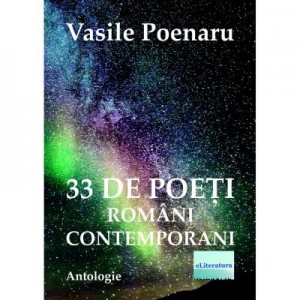 33 de poeti romani contemporani - Vasile Poenaru