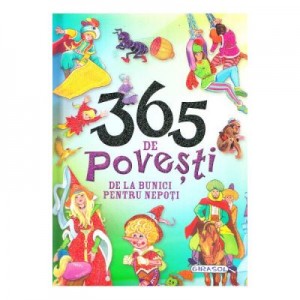 365 de povesti de la bunici pentru nepoti