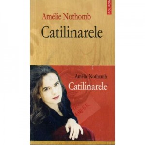 Catilinarele (Amelie Nothomb)