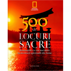 500 de locuri sacre. Vol. 1