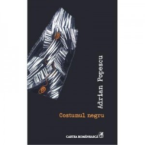 Costumul negru (	Adrian Popescu)