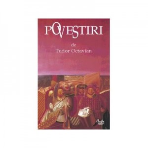 Povestiri - Tudor Octavian