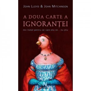 A doua carte a ignorantei - John Lloyd, John Mitchinson