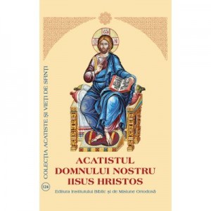 Acatistul Domnului nostru Iisus Hristos