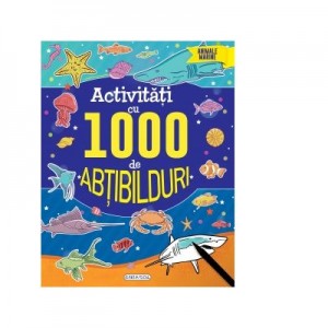 Activitati cu 1000 de abtibilduri. Animale marine