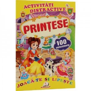 Activitati distractive. Printese. 100 autocolante