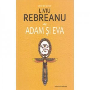 Adam si Eva - Liviu Rebreanu