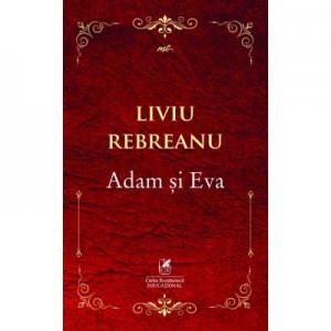 Adam si Eva - Liviu Rebreanu