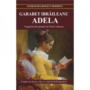 Adela (Garabet Ibraileanu) Editie noua