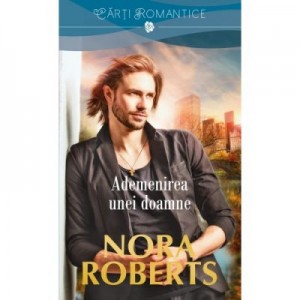 Ademenirea unei doamne - Nora Roberts