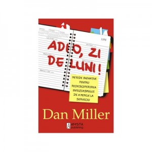 Adio, zi de luni! - Dan Miller