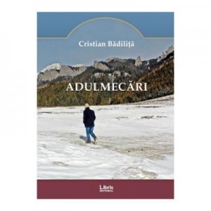 Adulmecari - Cristian Badilita