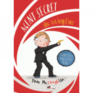 Agent secret din intamplare - Tom McLaughlih