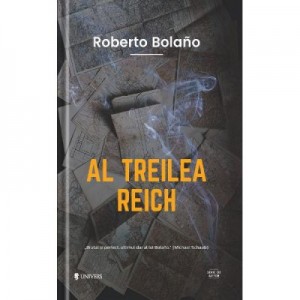 Al Treilea Reich - Roberto Bolano