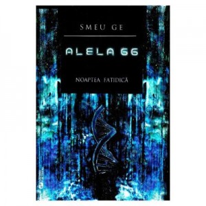 Alela 66 Vol. 1. Noaptea fatidica - Smeu Ge