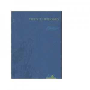 Altazor - Vicente Huidobro