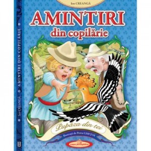 Amintiri din copilarie - Ion Creanga, Petru Ghetoi