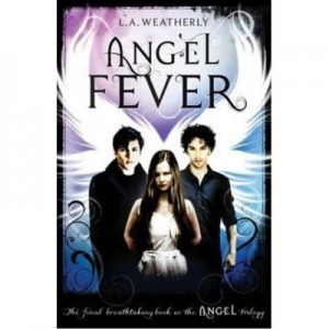 Angel Fever - L. A. Weatherly