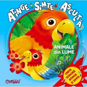 Animale din lume (Atinge, simte, asculta)