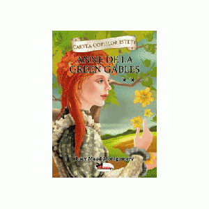 Cartea copiilor isteti - Anne de la Green Gables volumul 2 - Lucy Maud Montgomery