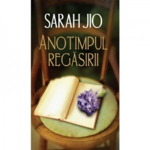 Anotimpul regasirii - Sarah Jio