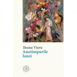 Anotimpurile Ianei - leana Vieru