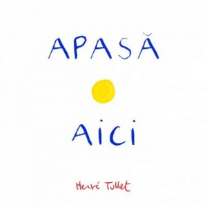 Apasa aici - Herve Tullet