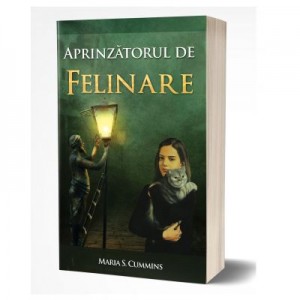 Aprinzatorul de felinare (Colecția Carților Rare) - Maria S. Cummins