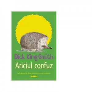 Ariciul confuz - Dick King Smith