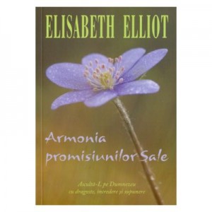 Armonia promisiunilor Sale - Elisabeth Elliot