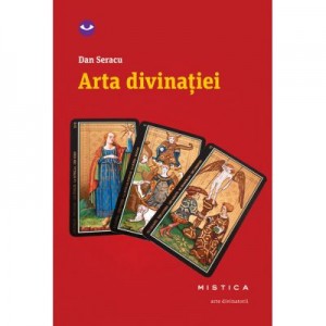 Arta divinatiei (paperback) - Dan Seracu