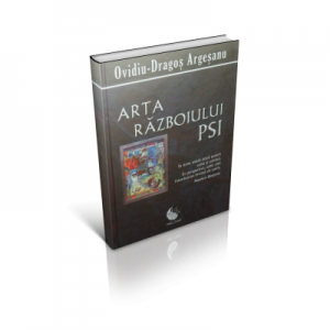 Arta razboiului PSI - Ovidiu-Dragos Argesanu