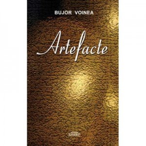 Artefacte - Bujor Voinea