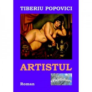 Artistul - Tiberiu Popovici
