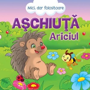 Aschiuta ariciul. Mici, dar folositoare