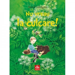 Nu vreau la culcare! (Astrid Lindgren)