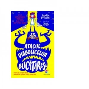 Atacul diabolicelor bucatarese - Pamela Butchart