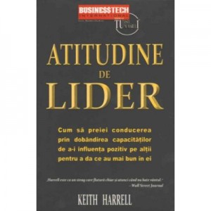 Atitudine de Lider - Keith Harrell