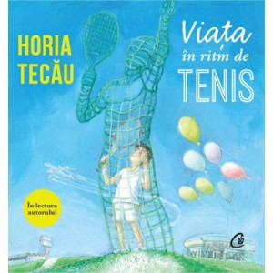 Audiobook. Viata in ritm de tenis - Horia Tecau