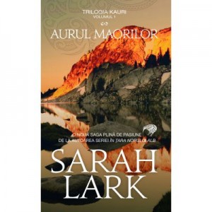 Aurul maorilor - Sarah Lark