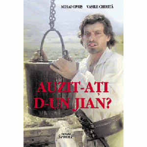 Auzit-ati d-un Jian? - Mihai Opris, Vasile Chirita