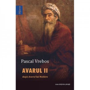 Avarul II - Pascal Vrebos