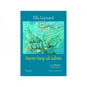 Avem timp sa iubim - Ella Leynard