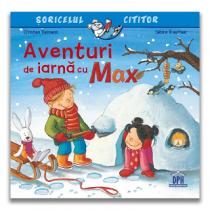 Aventuri de iarna cu Max - Christian Tielmann, Sabine Kraushaar